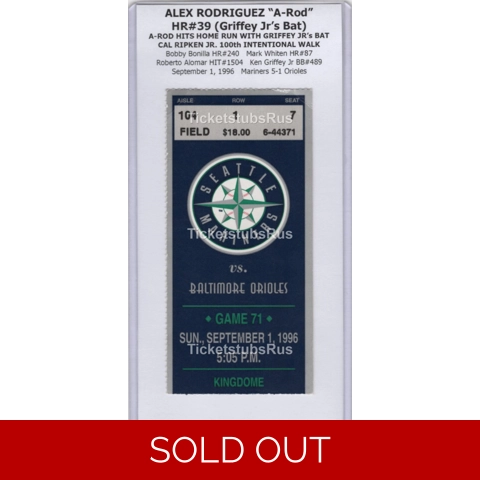 A-ROD HITS HR #39 with GRIFFEY JR's BAT 1996 Mariners Orioles 9-1 Ticket Stub